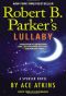 [Spenser 40] • Robert B. Parker's · Lullaby